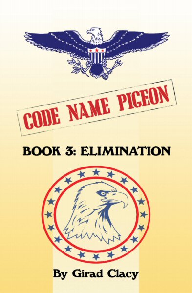 "Code Name Pigeon Book 3: Elimination" book cover